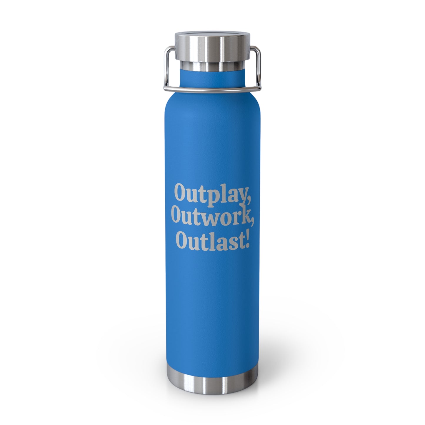 Outplay, Outwork, Outlast! Water Bottle