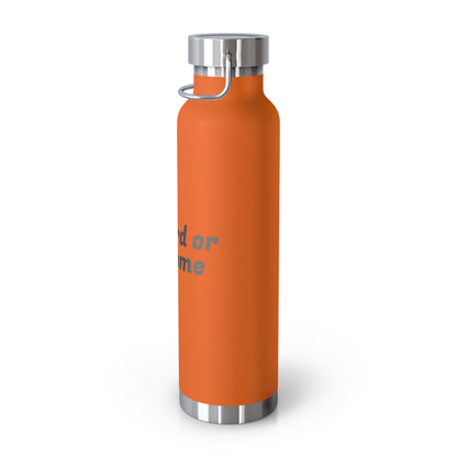 Go Hard or Go Home Water Bottle
