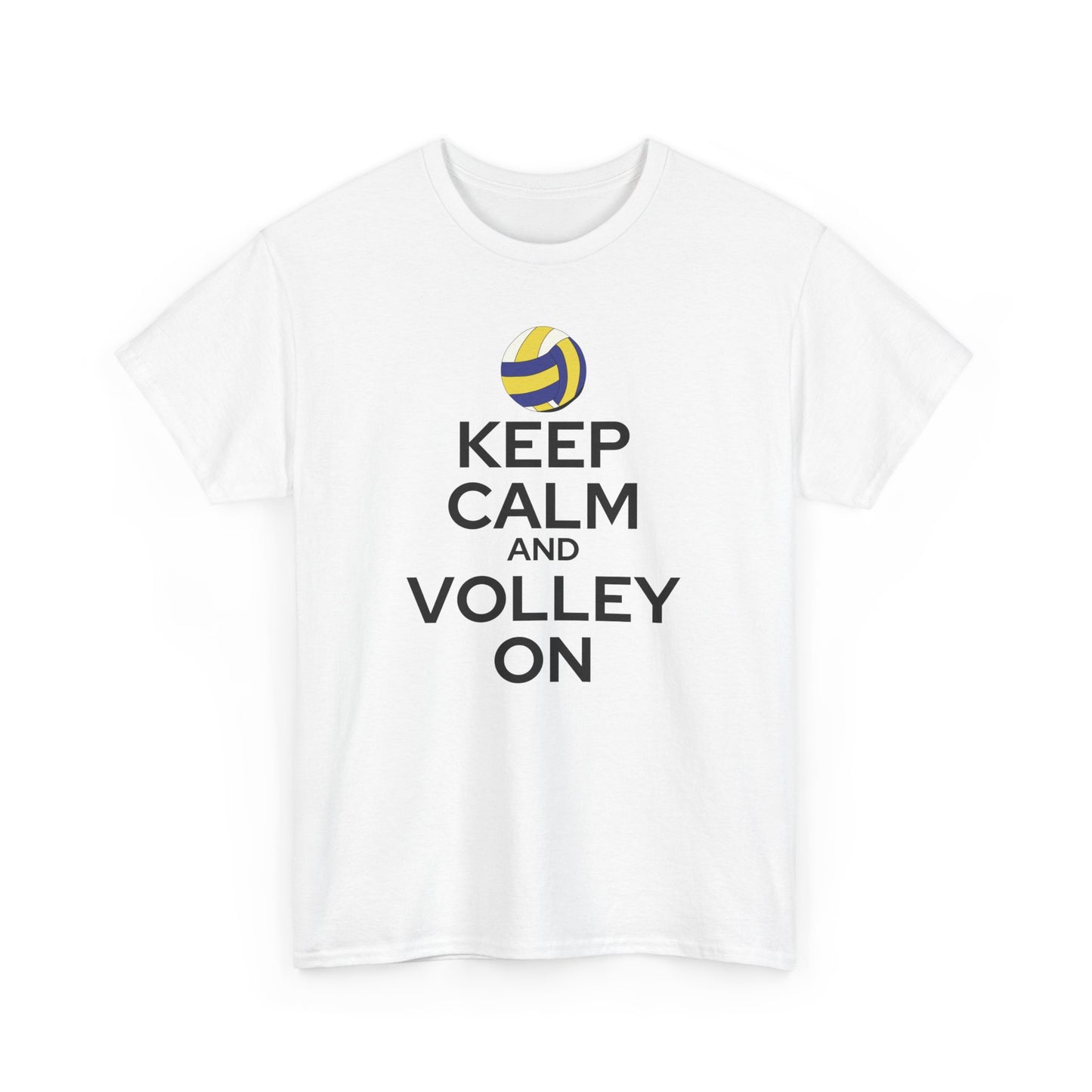 Keep Calm and Volley On