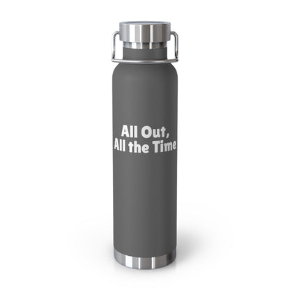 All Out, All the Time Water Bottle