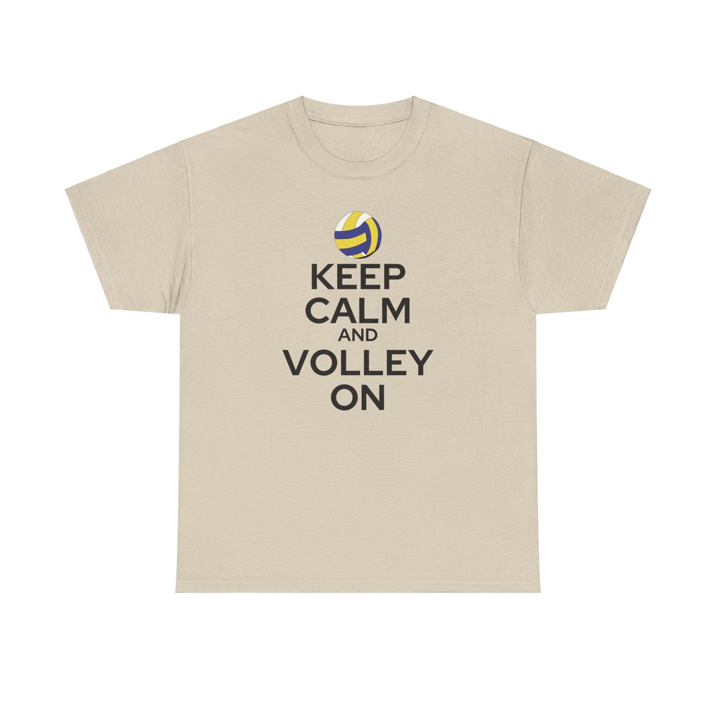 Keep Calm and Volley On