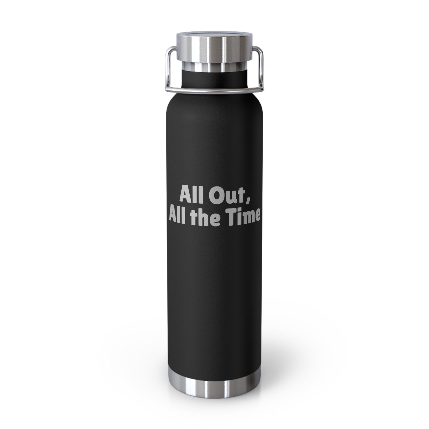 All Out, All the Time Water Bottle