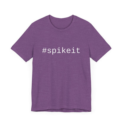 #spikeit