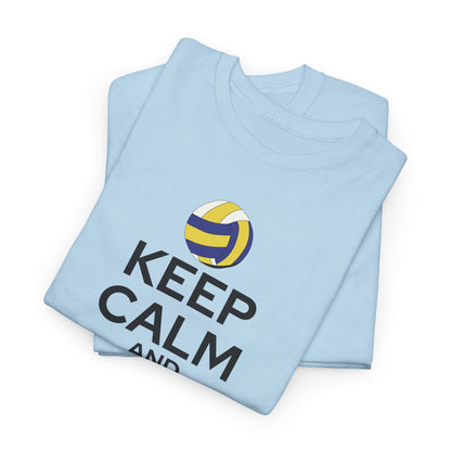 Keep Calm and Volley On