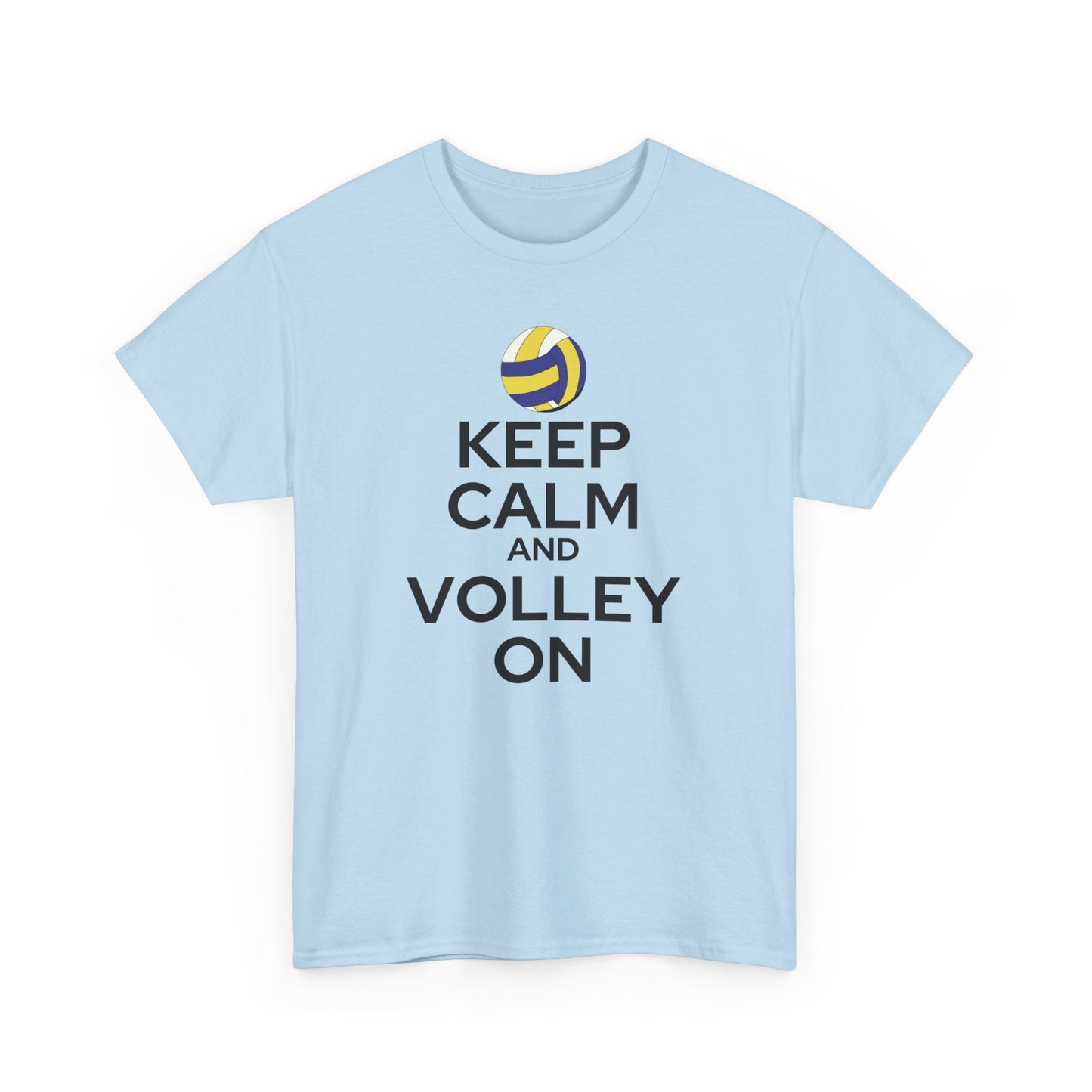 Keep Calm and Volley On