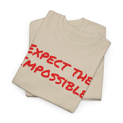 Expect the Impossible