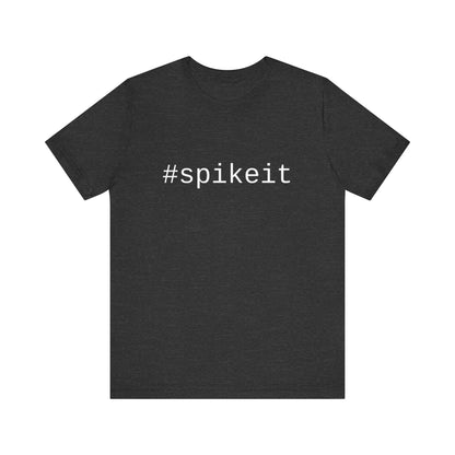 #spikeit