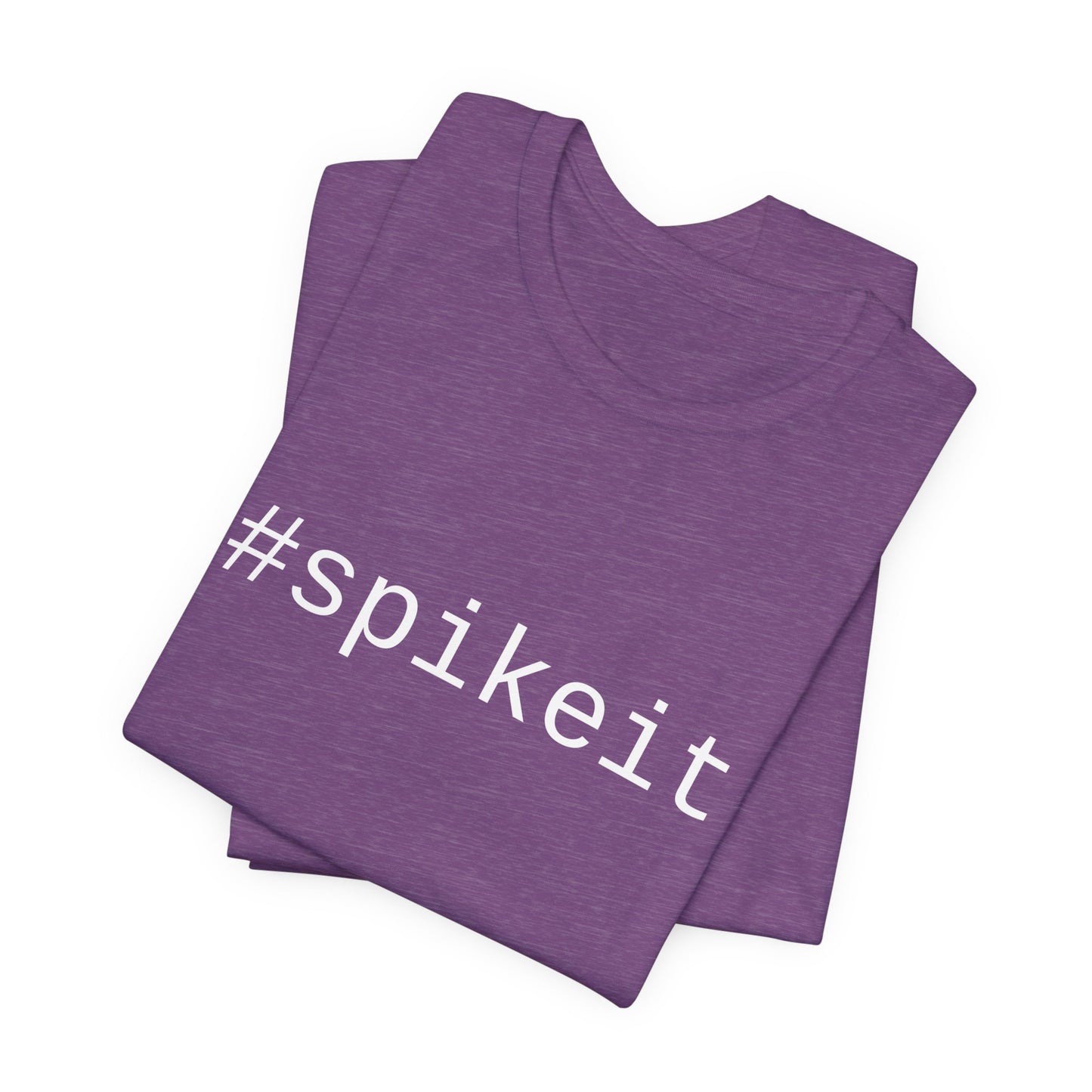 #spikeit