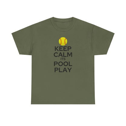 Keep Calm It's Pool Play