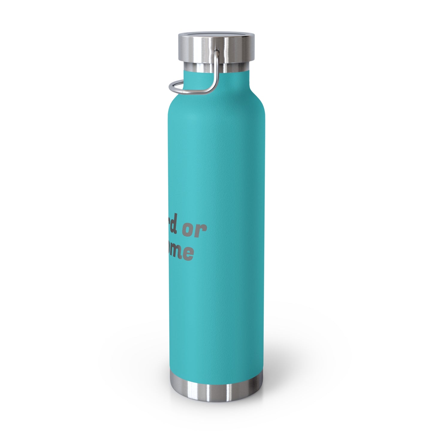 Go Hard or Go Home Water Bottle