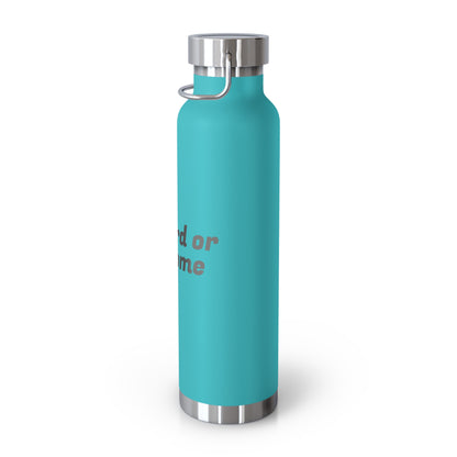 Go Hard or Go Home Water Bottle