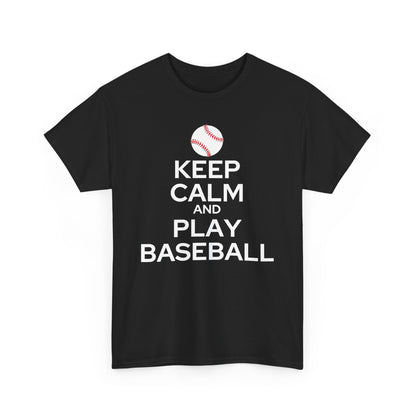 Keep Calm and Play Baseball