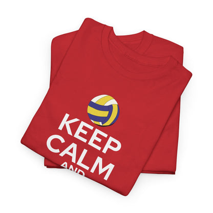 Keep Calm and Volley On