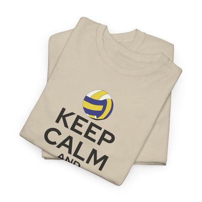 Keep Calm and Volley On