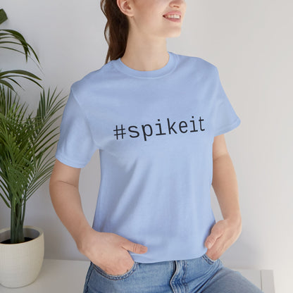 #spikeit