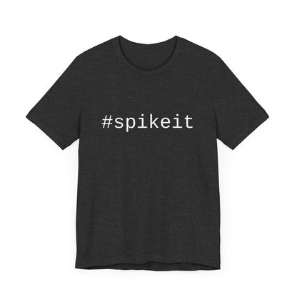 #spikeit