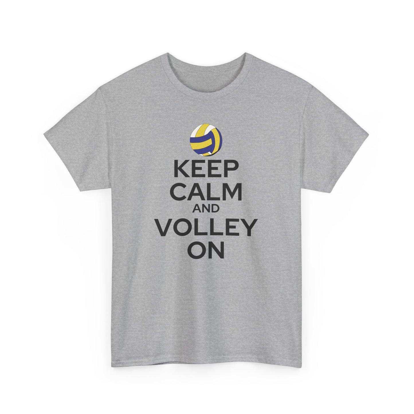 Keep Calm and Volley On