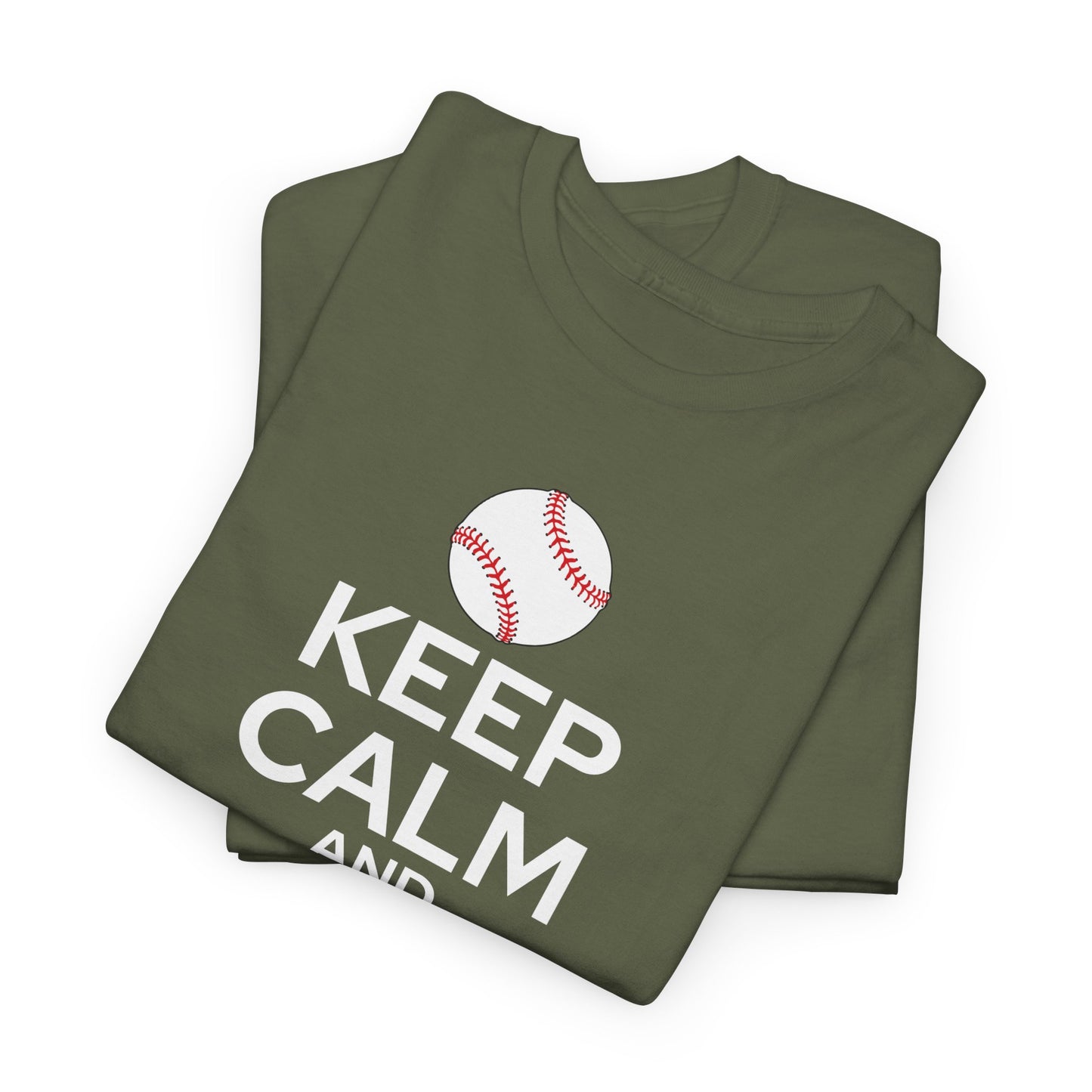 Keep Calm and Play Baseball