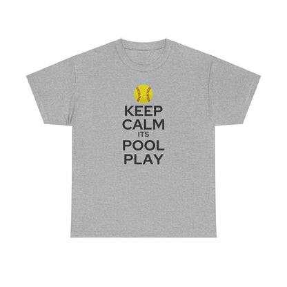 Keep Calm It's Pool Play