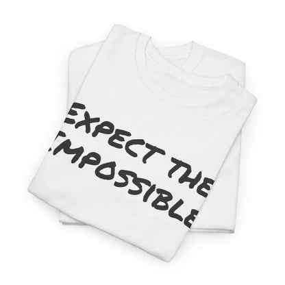 Expect the Impossible