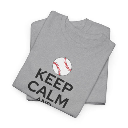 Keep Calm and Play Baseball