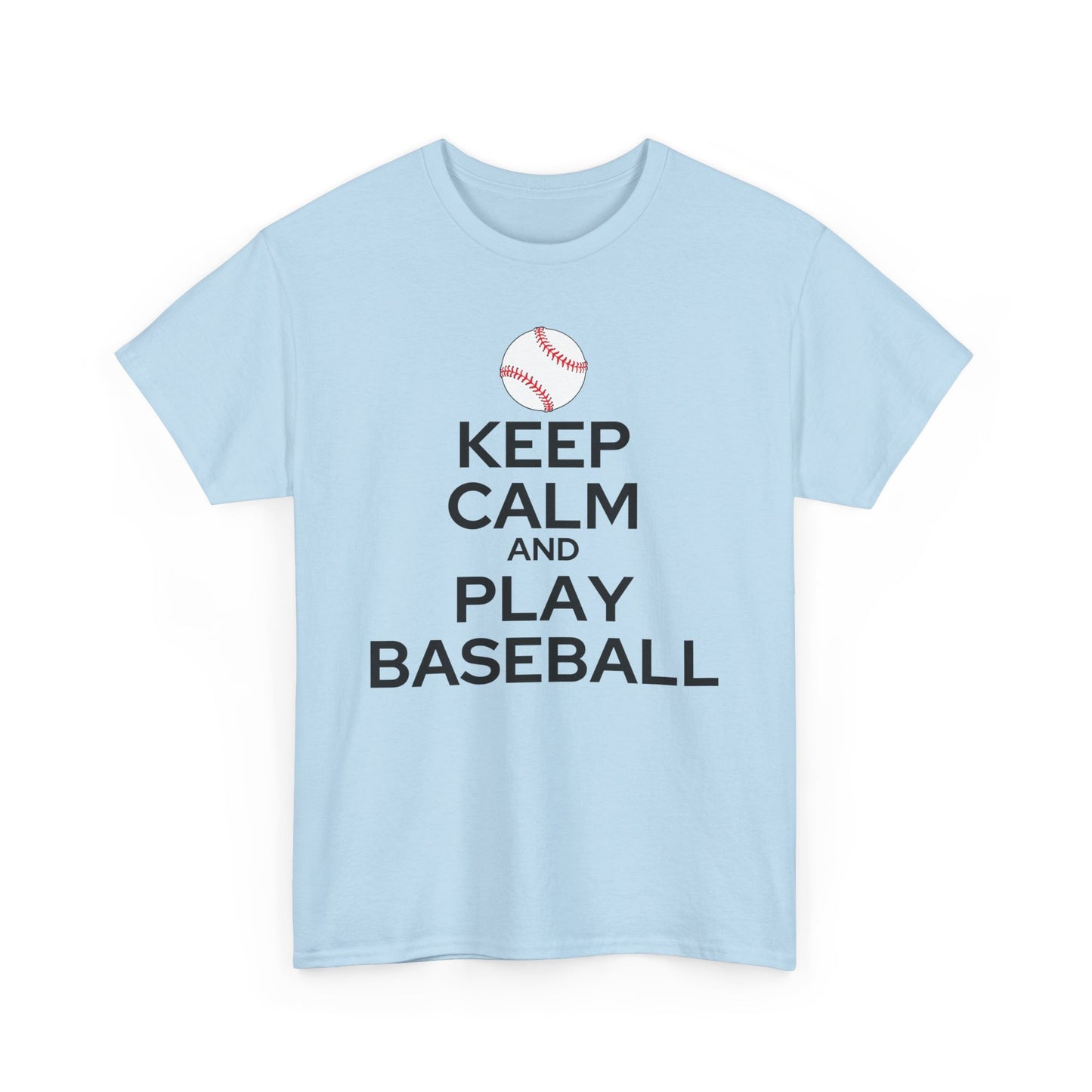 Keep Calm and Play Baseball