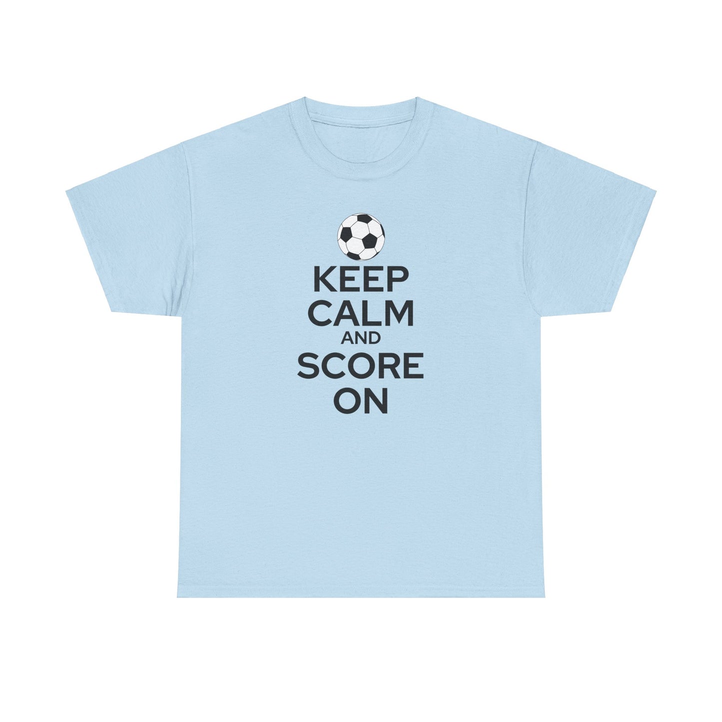 Keep Calm and Score On